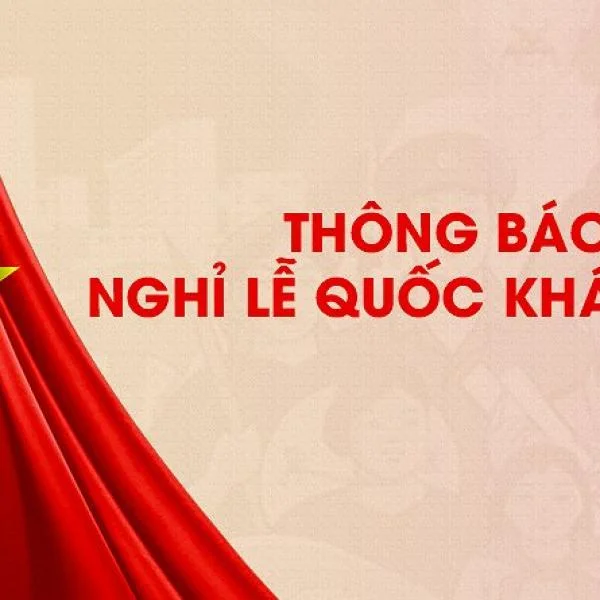 Thông báo lịch nghỉ lễ Quốc Khánh 02-09-2024