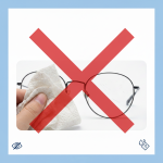 Vì sao không nên dùng khăn giấy lau tròng kính?